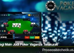 Strategi Main Judi Poker Vaganza Terakurat